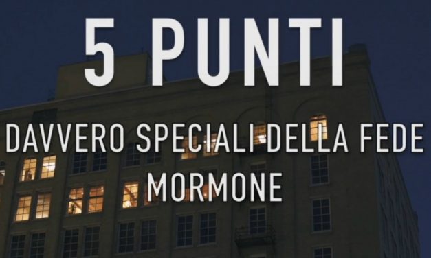 5 Punti davvero speciali della fede Mormone – approfondiamo!