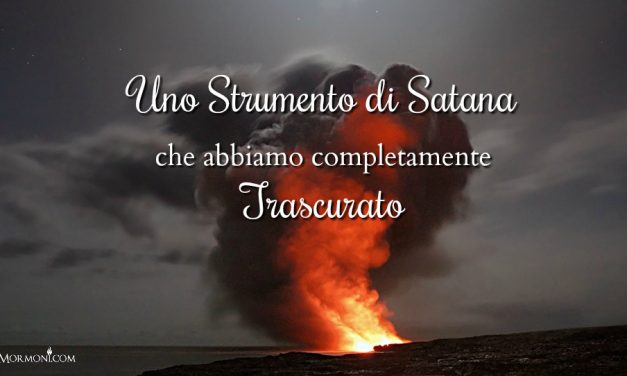 Uno strumento di Satana che abbiamo completamente trascurato